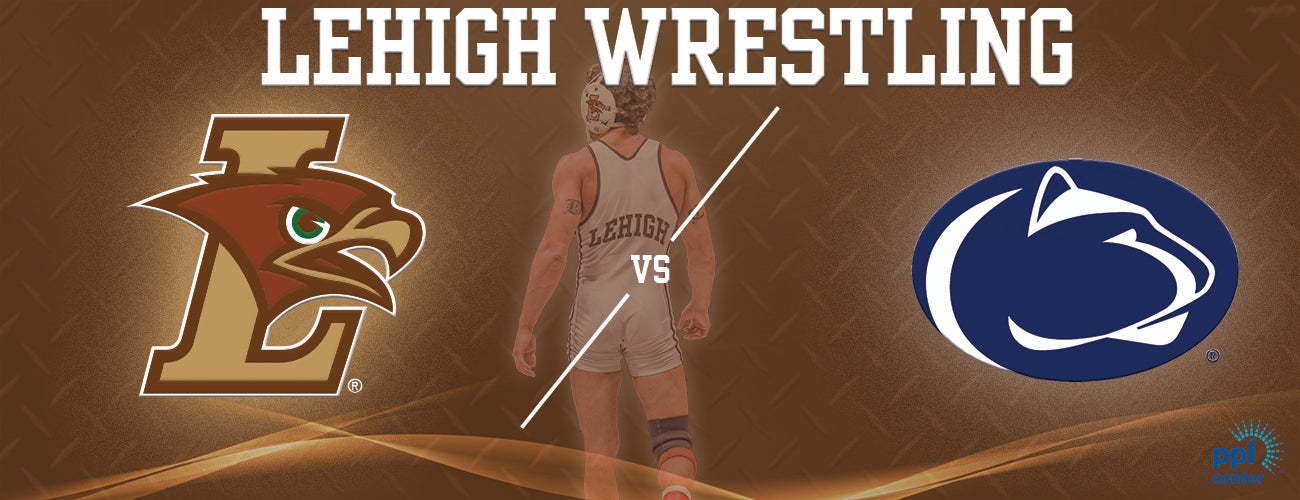 Lehigh Announces 2021 Wrestling Schedule Lehigh University Nation News