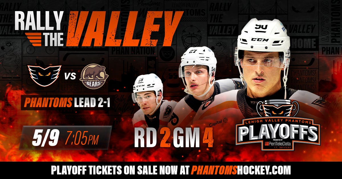 Lehigh Valley Phantoms - Calder Cup Playoffs - Round 2, Home Game 2